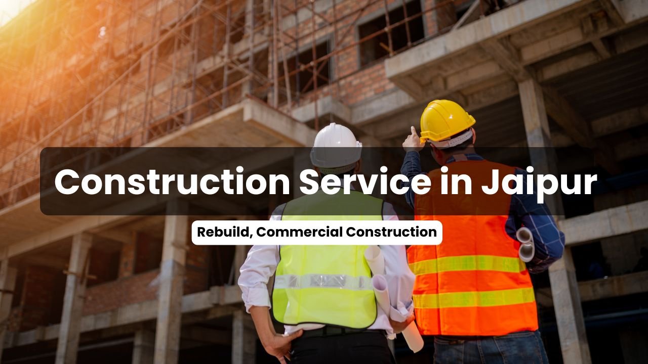 Construction Company in Jaipur